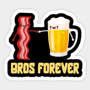 Alcohol Shirts Bros Forever Tees Beer Bacon Funny Food Gifts Sticker